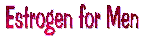 estrogen for men